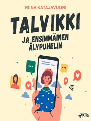 cover image of Talvikki ja ensimmäinen älypuhelin